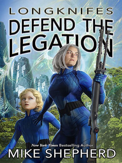 Title details for Longknifes Defend the Legation by Mike Shepherd - Available